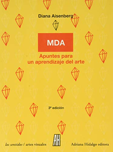 MDA (MTODO DIANA AISENBERG) [Prxima aparicin] (Larva Menor, Band 2) von ADRIANA HIDALGO (AH) (UDL)